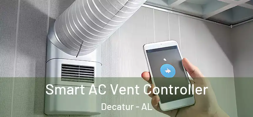  Smart AC Vent Controller Decatur - AL